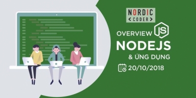 Workshop Overview NodeJS và Ứng dụng cho người mới bắt đầu