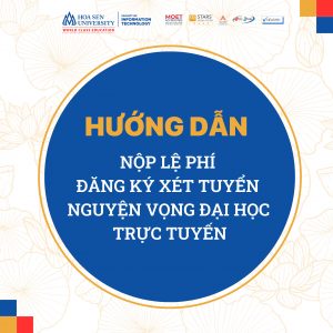 HƯỚNG DẪN NỘP LỆ PHÍ ĐĂNG KÝ XÉT TUYỂN NGUYỆN VỌNG ĐẠI HỌC TRỰC TUYẾN