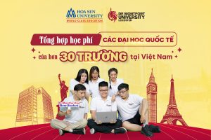 Tổng Hợp Học Phí Đại Học Quốc Tế Của Hơn 30 Trường Tại Việt Nam