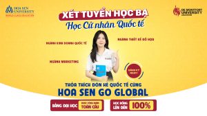 Học Cử Nhân Quốc Tế 3 Ngành Hot: Marketing, Kinh Doanh Quốc Tế; Thiết Kế Đồ Họa Tại Hoa Sen – De Montfort