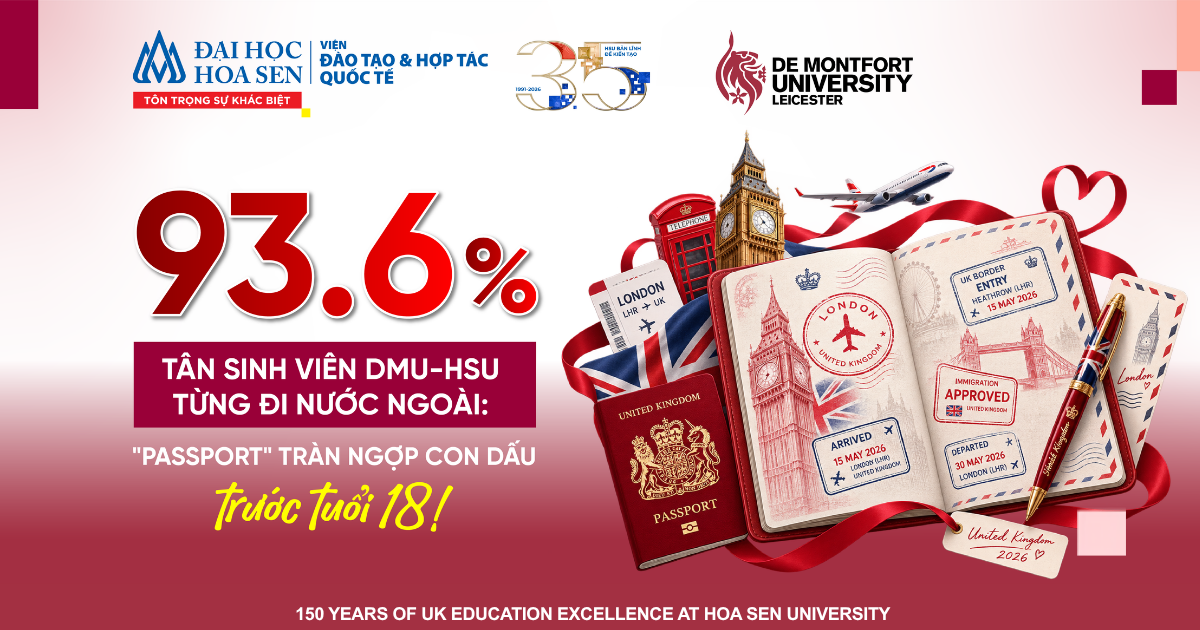 93.6% Tân Sinh Viên DMU-HSU Vietnam Từng Đi Nước Ngoài: Khi 