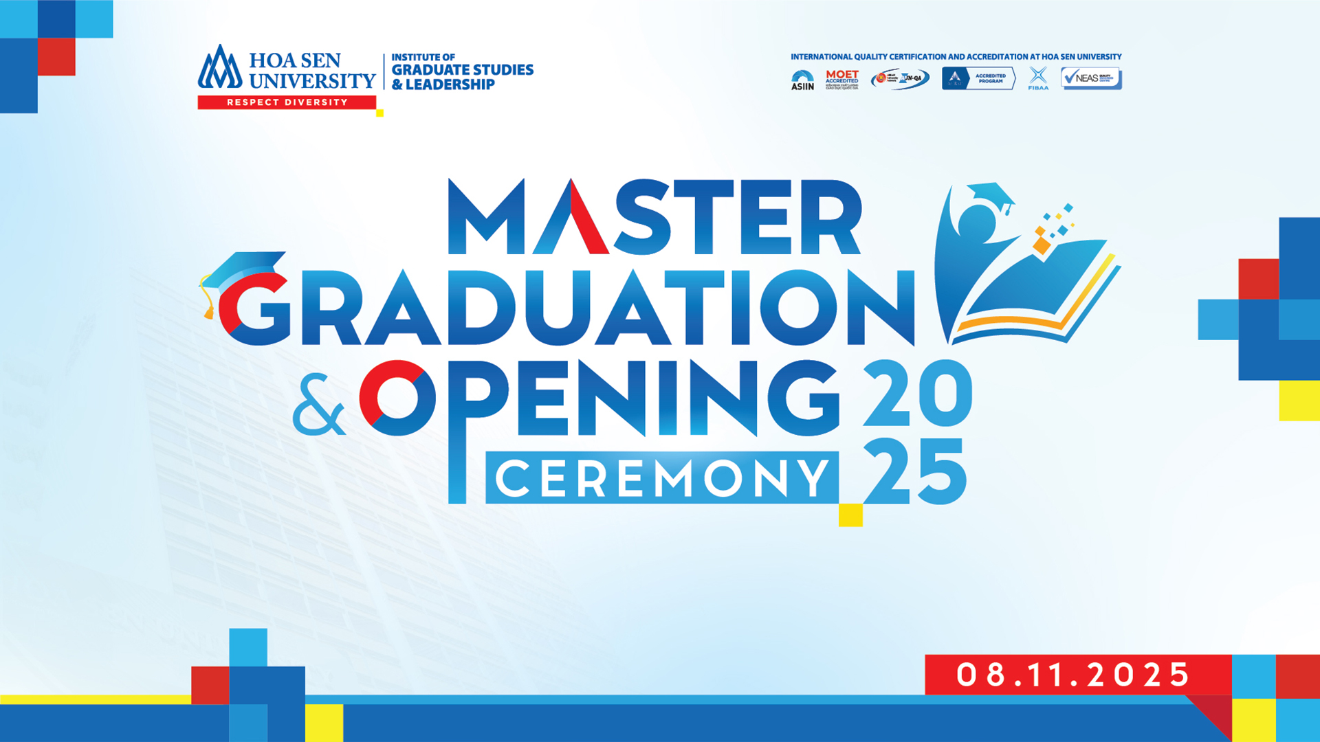 Lễ Tốt nghiệp & Khai giảng chương trình Thạc sĩ 2025 – Khơi nguồn cảm hứng cho hành trình tri thức