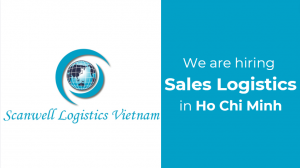 Scanwell Logistics Vietnam are hiring Sales Logistics
