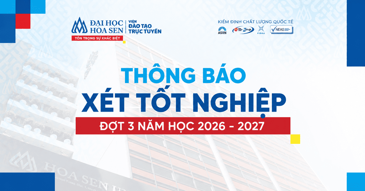Thông báo xét tốt nghiệp đợt 3 năm học 2026 -2027