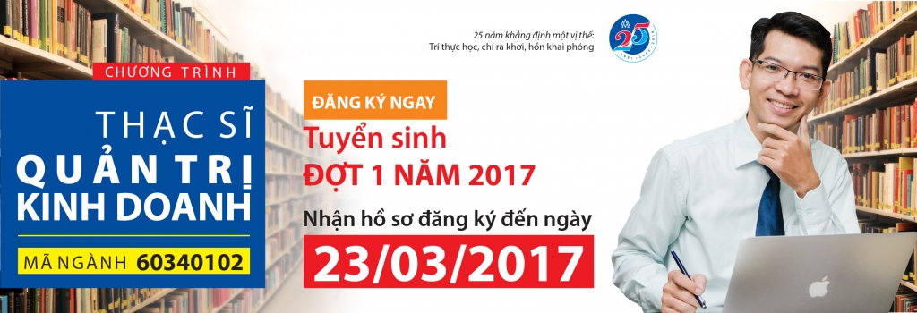 Tuyen sinh chuong trinh ThS Quan tri kinh doanh dot 1 nam 2017