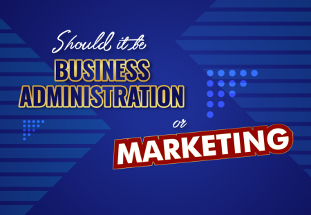 Should it be Business Administration or Marketing