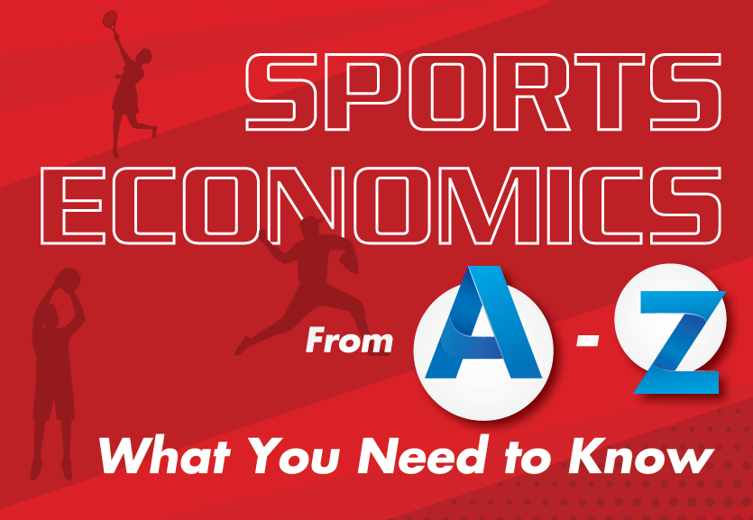 Sports Economics from A-Z: What You Need to Know