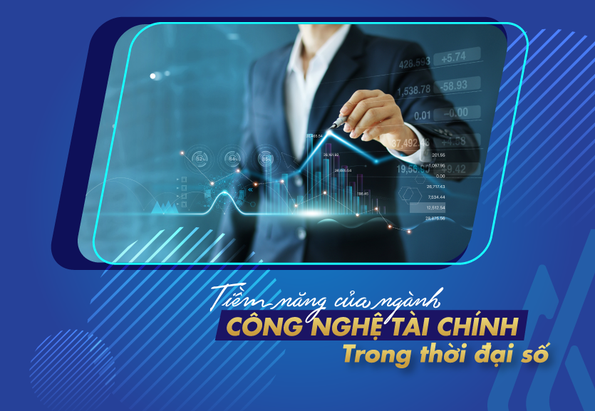 tiềm năng của ngành công nghệ tài chính