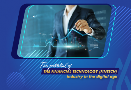 The potential of the Financial Technology industry in the digital age