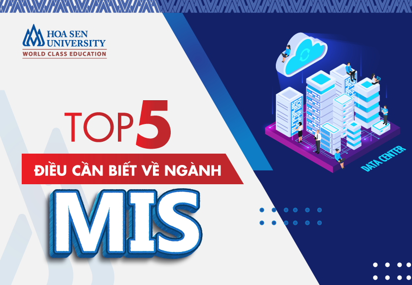 top 5 điều cần biết về ngành hệ thống thông tin quản lý