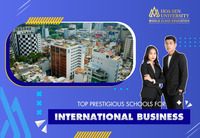 Top prestigious schools for an International Business program