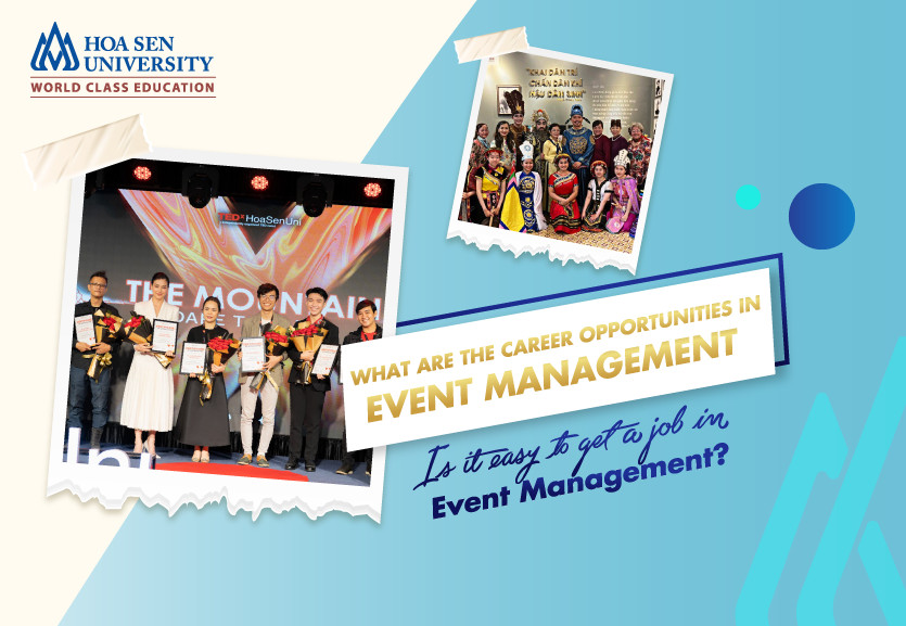 What are the career opportunities in Event Management? Is it easy to get a job in Event Management?