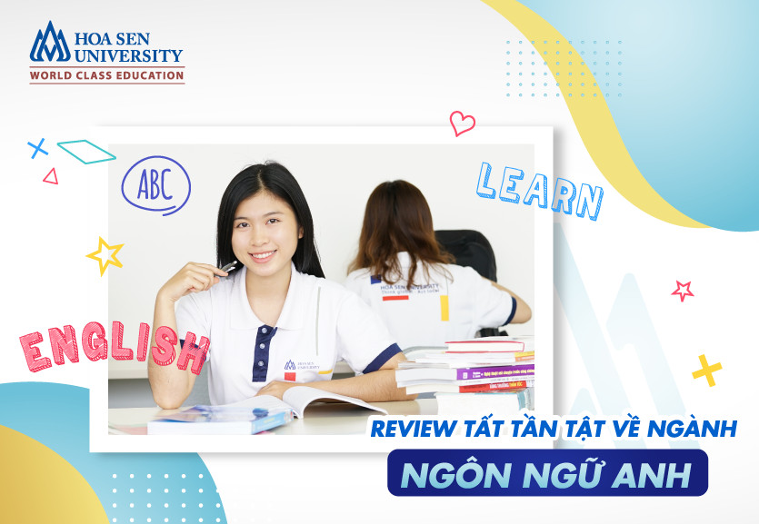 Tìm hiểu từ A-Z ngành ngôn ngữ anh là gì. 