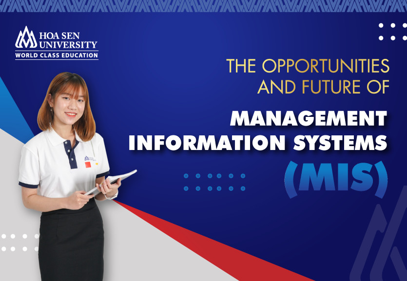 The opportunities and future of Management Information Systems 