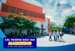 Ngành Marketing học trường nào TPHCM tốt và phù hợp nhất?