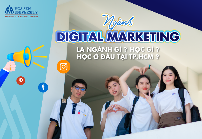 Ngành Digital Marketing là ngành gì? Học gì? học ở đâu tại TPHCM